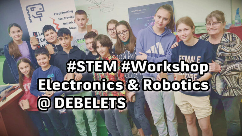 STEM workshop on electronics and robotics in the town of Debelets